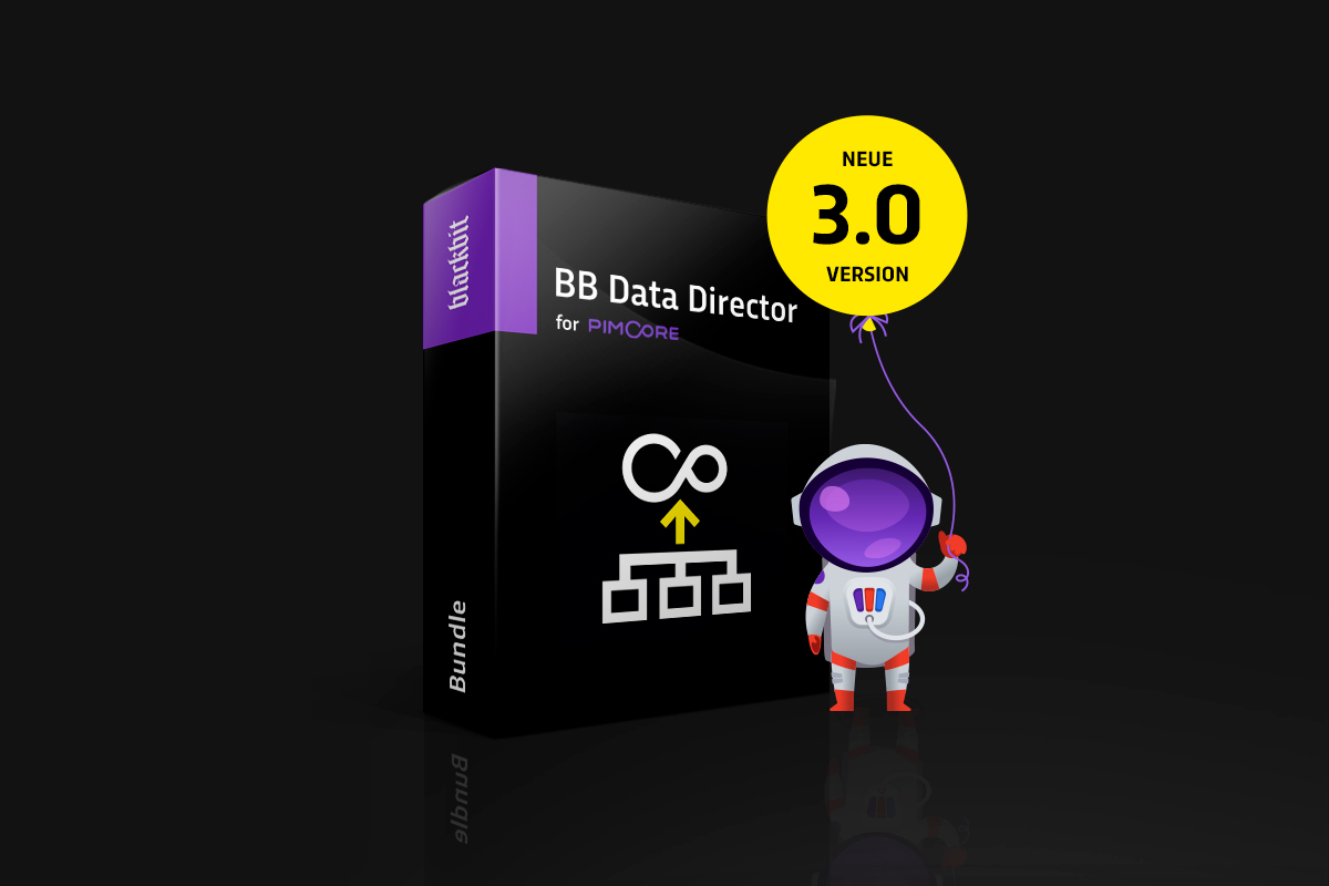 Blackbit veröffentlicht Version 3.0 des Data Directors für Pimcore